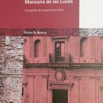 Nuevo libro: La Universidad en la Manzana de las Luces, una gesta de 300 años